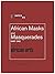 African Masks and Masquerad...