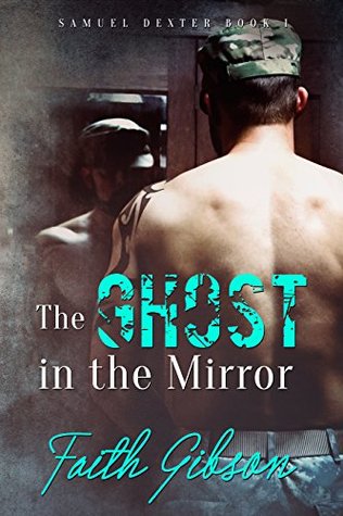The Ghost in the Mirror (Samuel Dexter, #1)