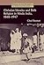 Christian Identity and Dalit Religion in Hindu India, 1868-1947 (Studies in the History of Christian Missions (Paperback))