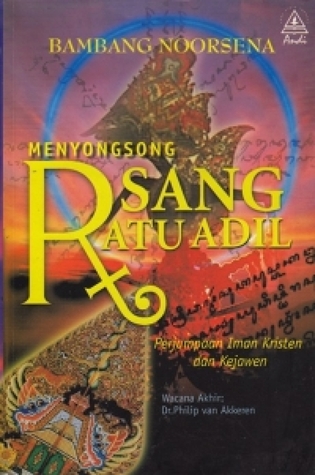 Menyongsong Sang Ratu Adil: Perjumpaan Iman Kristen dan Kejawen