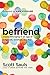 Befriend: Create Belonging in an Age of Judgment, Isolation, and Fear
