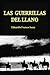 Las Guerrillas del Llano: Una visión de la violencia en Colombia (1948-1953) (Actores de la Violencia en Colombia)