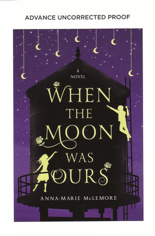 When the Moon Was Ours