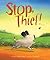 Stop, Thief!