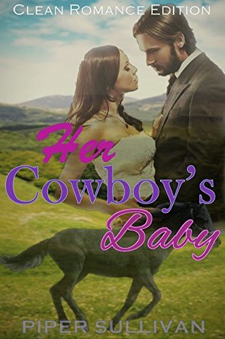 Her Cowboy's Baby (Kindle Edition)