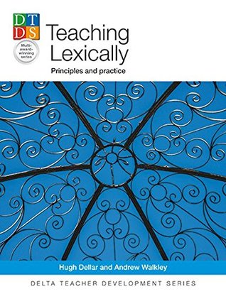 Teaching Lexically: Principles and Practice (Paperback)