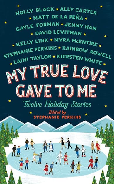 My True Love Gave to Me: Twelve Holiday Stories