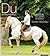 Du entscheidest!: Reiten mit gutem Gewissen (Klassische Reitkunst) (German Edition)