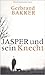 Jasper und sein Knecht