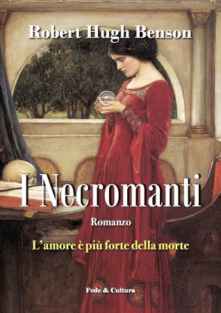 I necromanti. La vita è più forte della morte