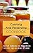 Canning And Preserving Cookbook: The Top Canning And Preserving Recipes You Can Make At Home