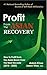 Profit From The Asian Recovery: How to Profit From the Asian Boom Over the Next Decade (2010 - 2020)