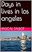Days in Lives in Los Angeles