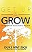 Get Up & Grow: 21 Habits of...