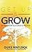Get Up & Grow: 21 Habits of Successful People