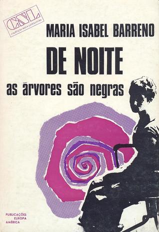 De noite as árvores são negras