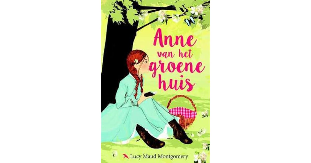 Anne van het groene huis by L.M. Montgomery