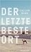 Der letzte beste Ort