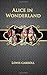 Alice in Wonderland (Illustrated)