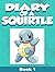 Diary of a Squirtle ( A Pok...