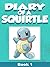 Diary of a Squirtle ( A Pokemon Go Adventure For Children 4+ )