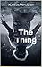 The Thing by Alan Dean Foster