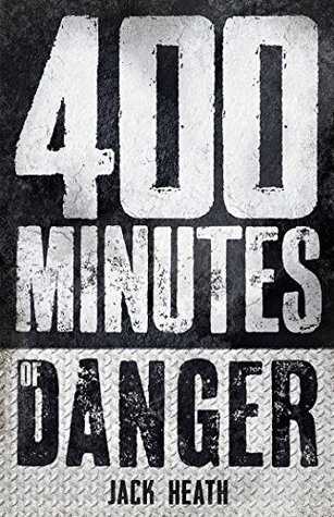 400 Minutes of Danger (Kindle Edition)