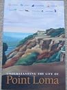 Understanding the Life of Point Loma