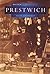 Prestwich (Britain in Old Photographs)