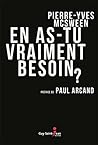 En as-tu vraiment besoin? by Pierre-Yves McSween