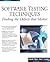 Software Testing Techniques: Finding the Defects that Matter