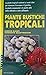 Piante Rustiche Tropicali