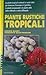 Piante Rustiche Tropicali