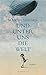 Und unter uns die Welt by Maiken Nielsen