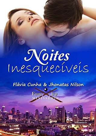 Noites Inesquecíveis: Série Four Up Completa (Portuguese Edition)
