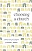 Choosing a Church by Jonathan R. Stoddard