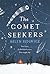 The Comet Seekers