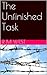 The Unfinished Task by R.M. West