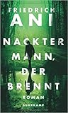 Nackter Mann, der brennt Nackter Mann, der brennt