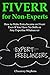 FIVERR FOR NON-EXPERTS: How...