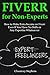 FIVERR FOR NON-EXPERTS by Chauncey Stephens