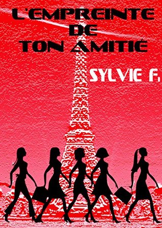 L’EMPREINTE DE TON AMITIÉ (French Edition)