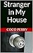 Stranger in My House by Coco Perry