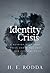 Identity Crisis by H.E. Rodda