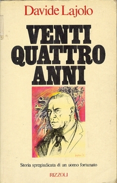 Ventiquattro anni. Storia spregiudicata di un uomo fortunato
