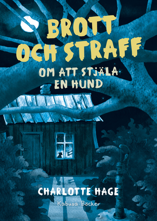 Brott och straff – om att stjäla en hund (Hardcover)