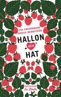 Hallon och hat (Familjen kring La Stella, #3)
