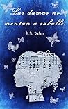 Las Damas no Montan a Caballo by N.N. Balens