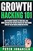GROWTH HACKING 101: How To ...