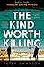 The Kind Worth Killing by Peter  Swanson